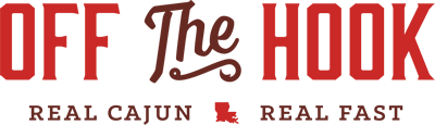 Off The Hook - Real Cajun, Real Fast Off The Hook - Real Cajun, Real Fast
