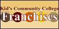 Kid's Community College Franchises Franchise Opportunity